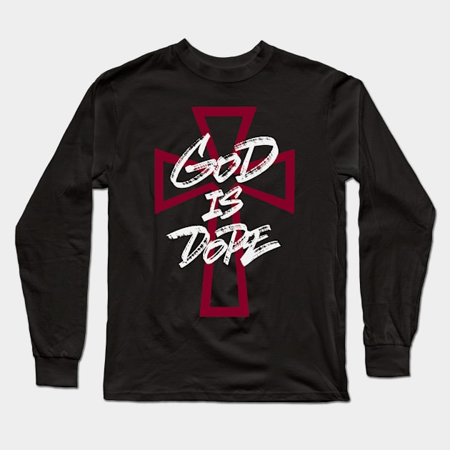 God Is Dope. Red Cross Long Sleeve T-Shirt by ZagachLetters